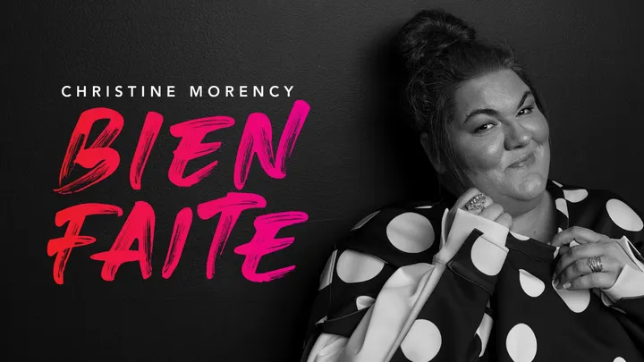 Christine Morency - Bien faite En rodage