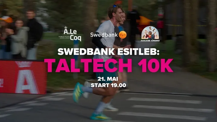 Swedbank esitleb: Tallinna Tehnikaülikooli 10km jooks / Swedbank presents: Tallinn University of Technology 10k run
