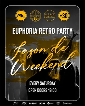 🎉 EUPHORIA - RETRO PARTY | FASON DE WEEKEND at Euphoria Music Hall, Cluj