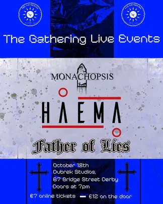 The Gathering Metal Night - Haema, Monachopsis, Father of lies