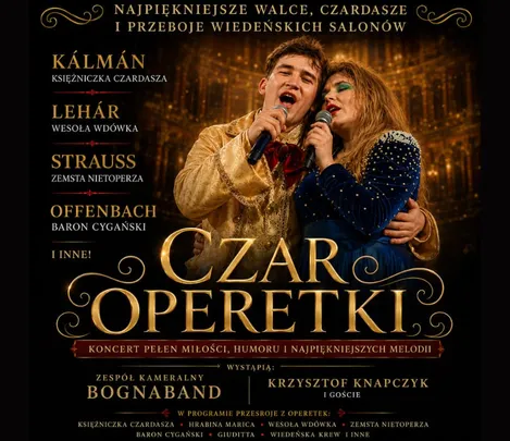 Czaer Operetki - Przeboje z "Wesołej Wdówki", "Barona Cygańskiego" i "Księżniczki Czardasza"