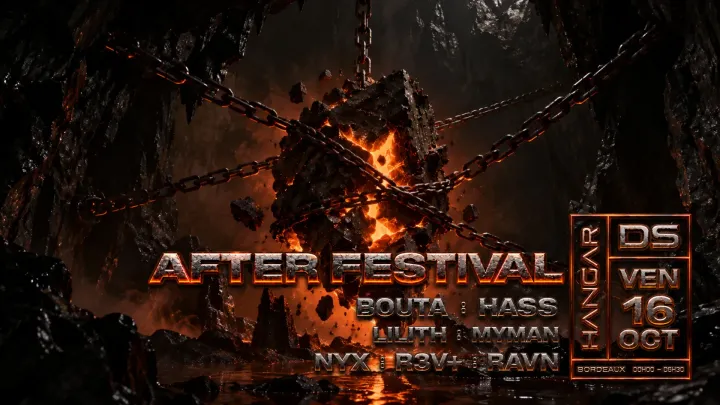AFTER FESTIVAL // BOUTA - HASS - LILITH - MYMAN - NYX - R3V+