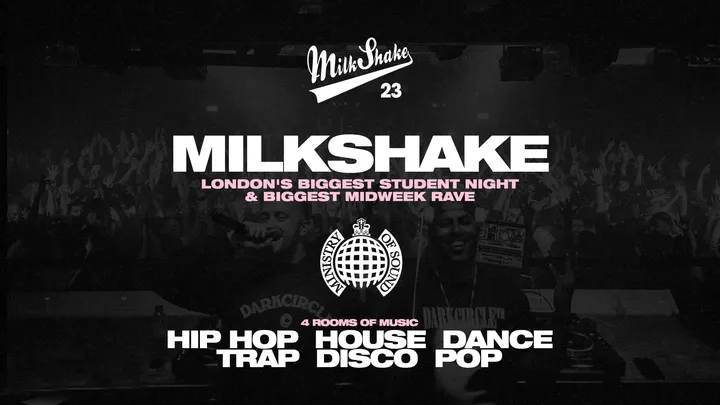 ⚠️ SOLD OUT ⚠️ Milkshake, Ministry of Sound | London's Biggest Student Night 🔥 October 6th 2026 🌍 ⚠️ SOLD OUT ⚠️