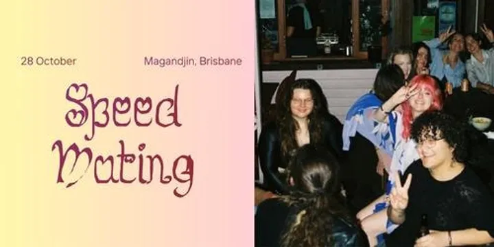 Speed Mating Night 2 (Magandjin, Brisbane) presented by MELT.