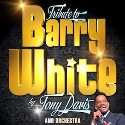 Barry White Tribute Show by Tony Davis and Orchestra