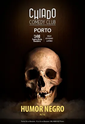 CHIADO COMEDY CLUB | HUMOR NEGRO