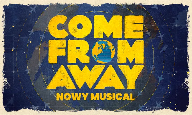COME FROM AWAY