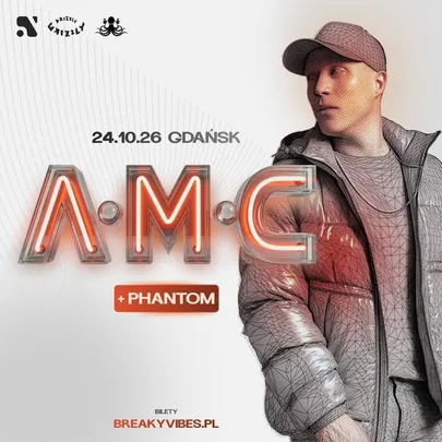 A.M.C & PHANTOM | GDAŃSK