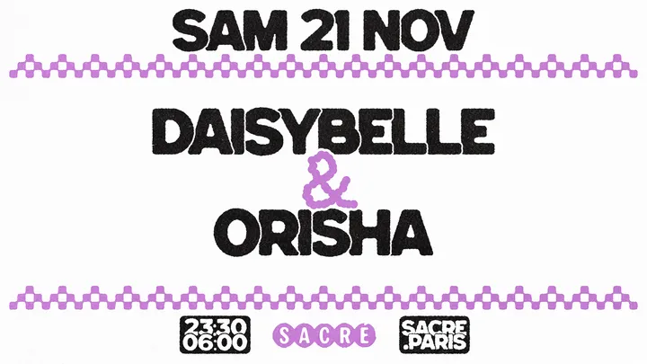 Sacré présente: Daisybelle & Orisha