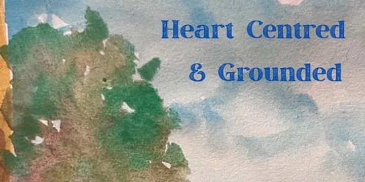 Copy of Heart Centred & Grounded