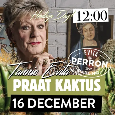 Tannie Evita Praat Kaktus - 16 December 2026