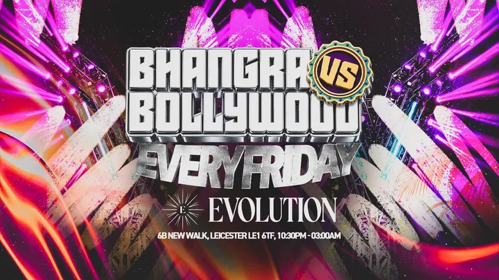 Bhangra VS Bollywood | EVERY FRIDAY | 23.10.26 | EVOLUTION Leicester
