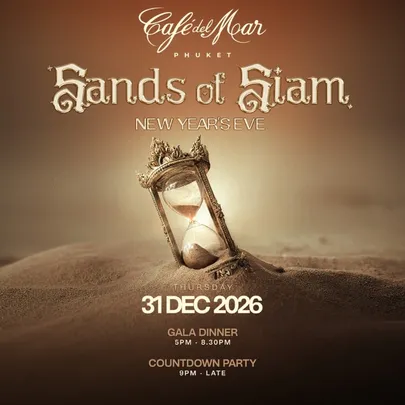 NYE: Sands of Siam @Café del Mar Phuket | 31.12.26