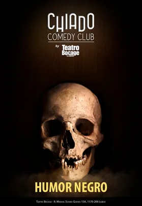 CHIADO COMEDY CLUB | HUMOR NEGRO