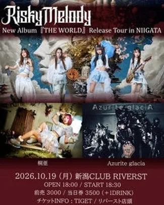 Risky Melody New Album「THE WORLD」 Release Tour in NIIGATA