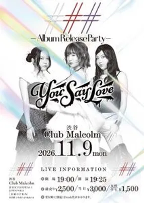 ### -YouSayLove Album Relese Party-