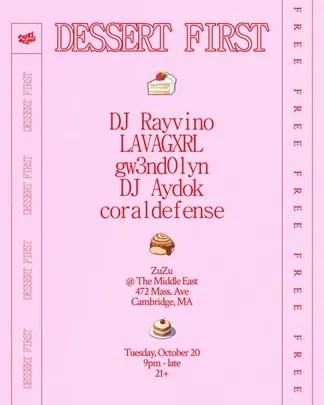 Dessert First: DJ Rayvino, LAVAGXRL & more