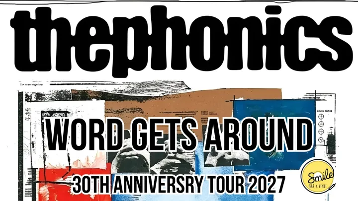 THE PHONICS TRIBUTE BAND - WORD GETS AROUND 30th ANNIVERSARY TOUR