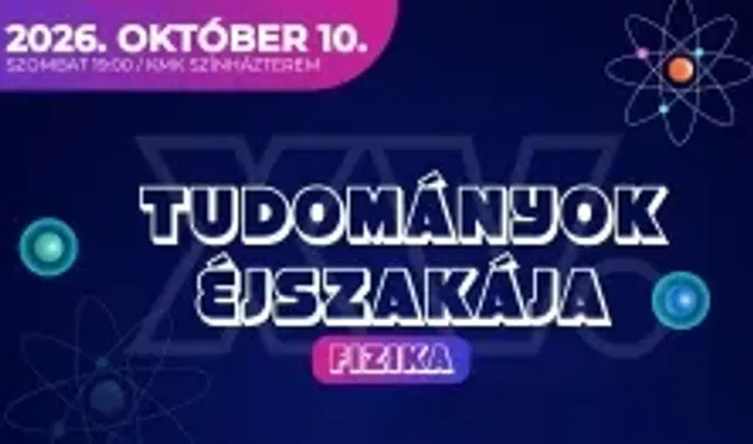 Tudományok éjszakája - Fizika