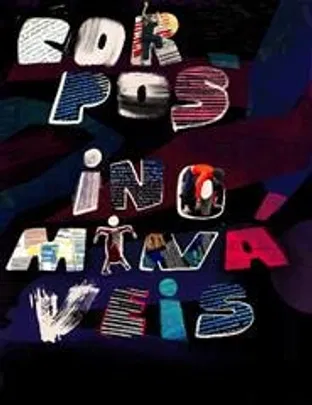 Teatro | CORPOS INOMINÁVEIS
