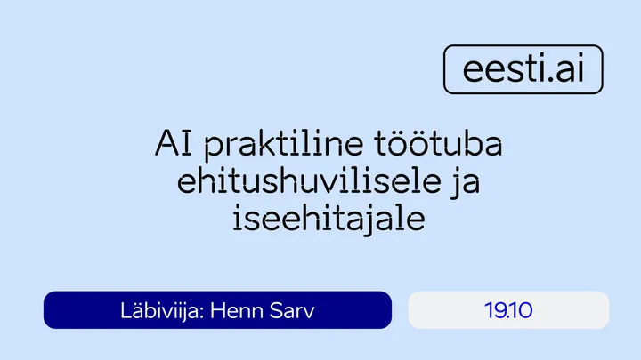 TALLINN - AI praktiline töötuba: ehitushuvilisele ja iseehitajale
