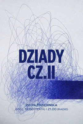 DZIADY - premiera słuchowiska