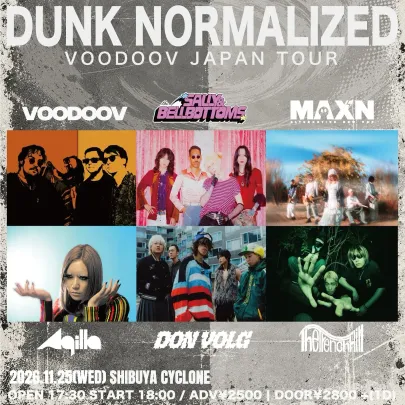 SHIBUYA CYCLONE pre. DUNK NORMALIZED VOODOOV JAPAN TOUR