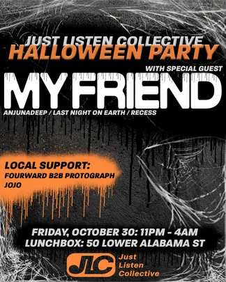 Just Listen Collective Halloween Party W/ My Friend