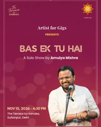 Bas Ek Tu Hai - A Solo Poetry Show by Amulya Mishra