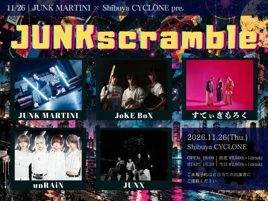 JUNK MARTINI x CYCLONE pre. JUNK scramble