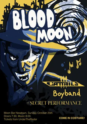 BLOOD MOON: Boyband, Cattails, Surprise Band
