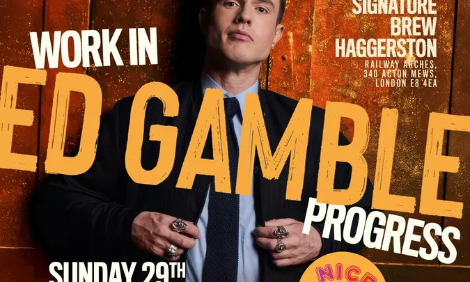 Ed Gamble - Work In Progress Comedy Show | London