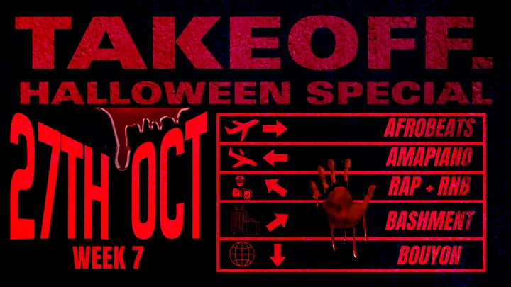 TAKEOFF HALLOWEEN SPECIAL - TUESDAYS @ SECRET VAULT WEEK 7