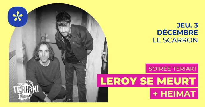 Leroy Se Meurt + Heimat