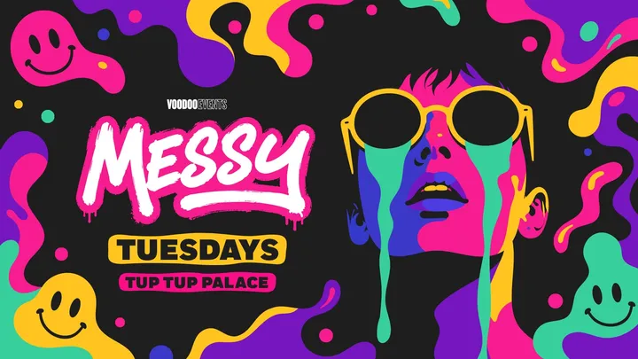 MESSY TUESDAYS 🫟  //  TUP TUP PALACE