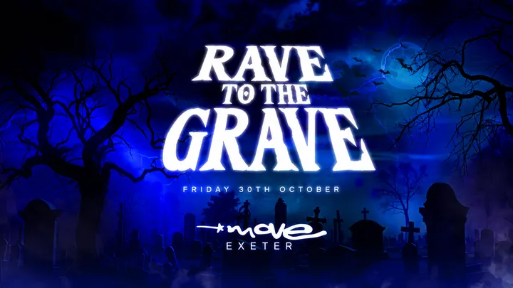 Rave to the Grave | Exeter Freshers 2026