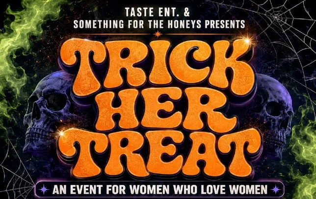 Trick HER Treat - An Event For Women Who Love Women