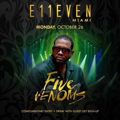 Five Venoms at E11EVEN
