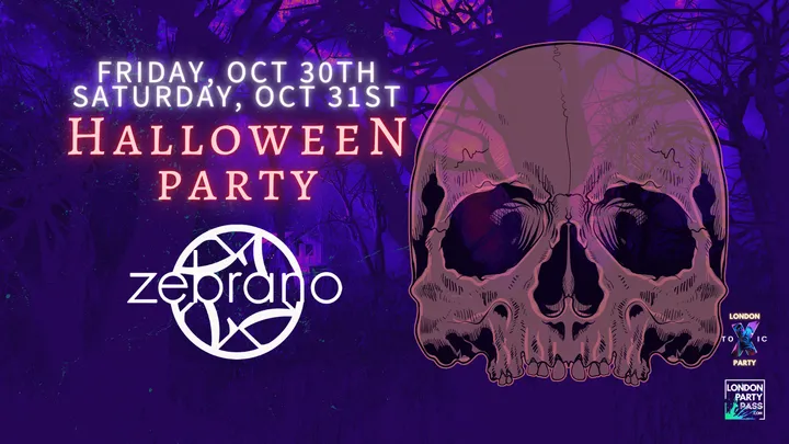 Halloween - London Toxic Party - Soho Zebrano - Friday