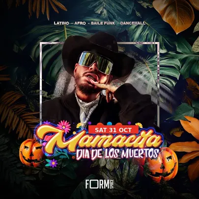 MAMACITA - HALLOWEEN Fiesta @ FORM Space