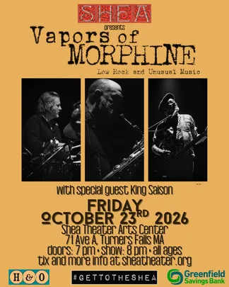 Shea Presents Vapors of Morphine