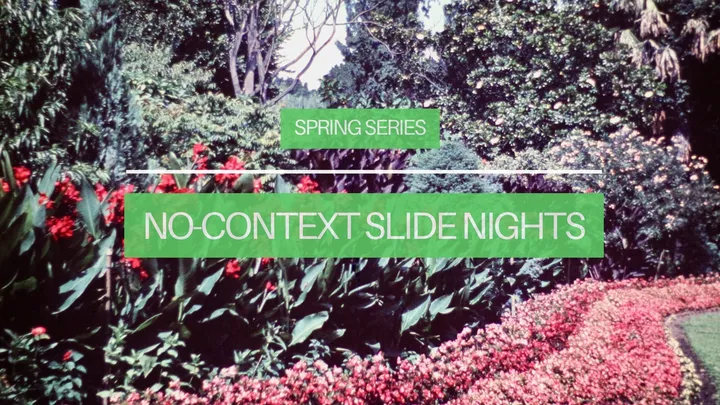 No-Context Slide Night: Spring Series