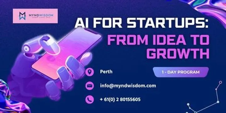 AI for Startups: From Idea to Growth 1 Day Session  in Perth