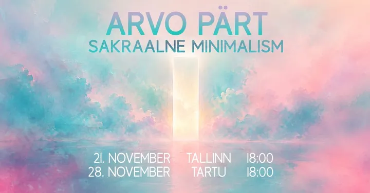 TARTU. Arvo Pärt. Sacral minimalism