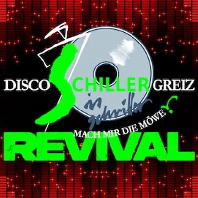 Schiller-REVIVAL - Mach mir die Möwe! Tanz auf zwei Floors