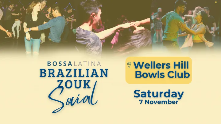 Bossa Brazilian Zouk Social- SAT 7 Nov - BHWC