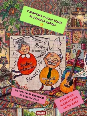 Bunica si Bunicul se poarta ciudat @Teatrul Infinit