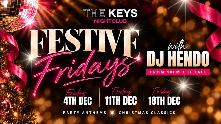 FESTIVE FRIDAYS