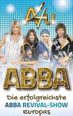 A4U - Die ABBA Revival Show - Die erfolgreichste ABBA Show Europas