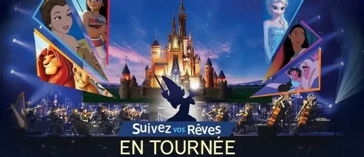 Disney en concert - Suivez vos rêves
